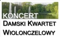 Koncerty Letnie - Koncert Damskiego Kwartetu Wiolonczelowego