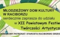UWAGA  ZMIANA!!! -  XII Powiatowy Festiwal Twórczości Artystycznej przeniesiony do MDK