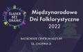 Międzynarodowe Dni Folklorystyczne 2022